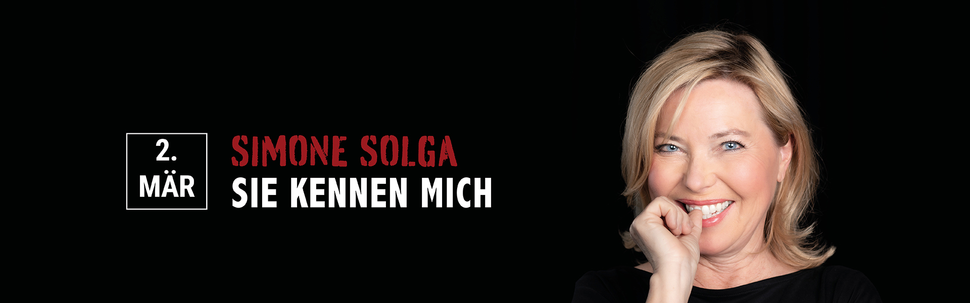02.03.2026 20.00 Simone Solga - Sie kennen mich