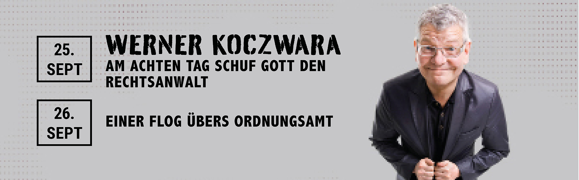 26.09.2025 20.00 Werner Koczwara - Einer flog übers Ordnungsamt