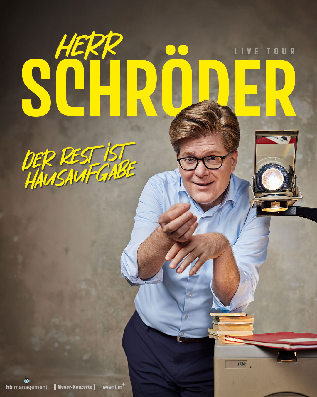 Herr Schröder - IN DER LAEISZHALLE - Der Rest ist Hausaufgabe